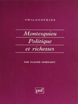 cover image of Montesquieu: politique et richesses
